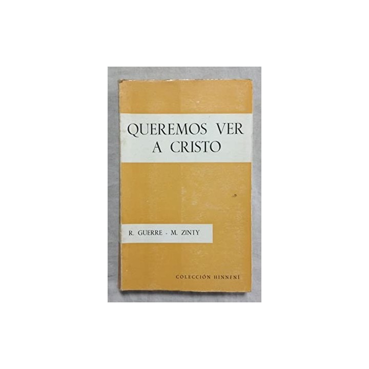 QUEREMOS VER A CRISTO