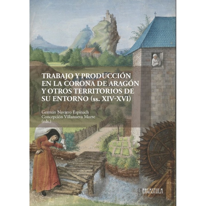 TRABAJO Y PRODUCCION CORONA DE ARAGON Y OTROS TERRITORIOS E