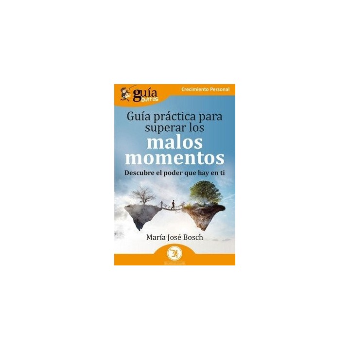 GUIABURROS GUIA PRACTICA PARA SUPERAR LOS MALOS MOMENTOS