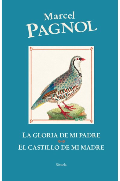 LA GLORIA DE MI PADRE EL CASTILLO DE MI MADRE