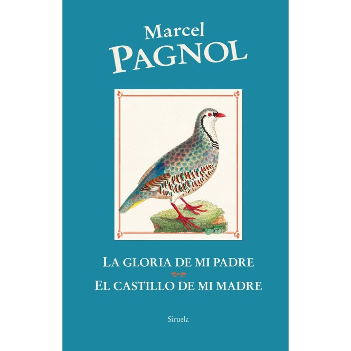 LA GLORIA DE MI PADRE EL CASTILLO DE MI MADRE