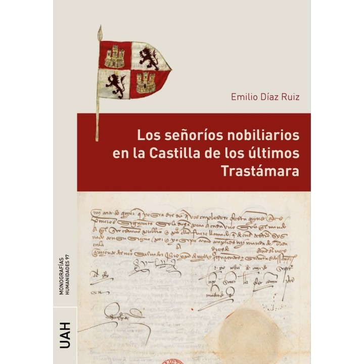 LOS SEÑORIOS NOBILIARIOS EN LA CASTILLA DE LOS ULTIMOS TRAST