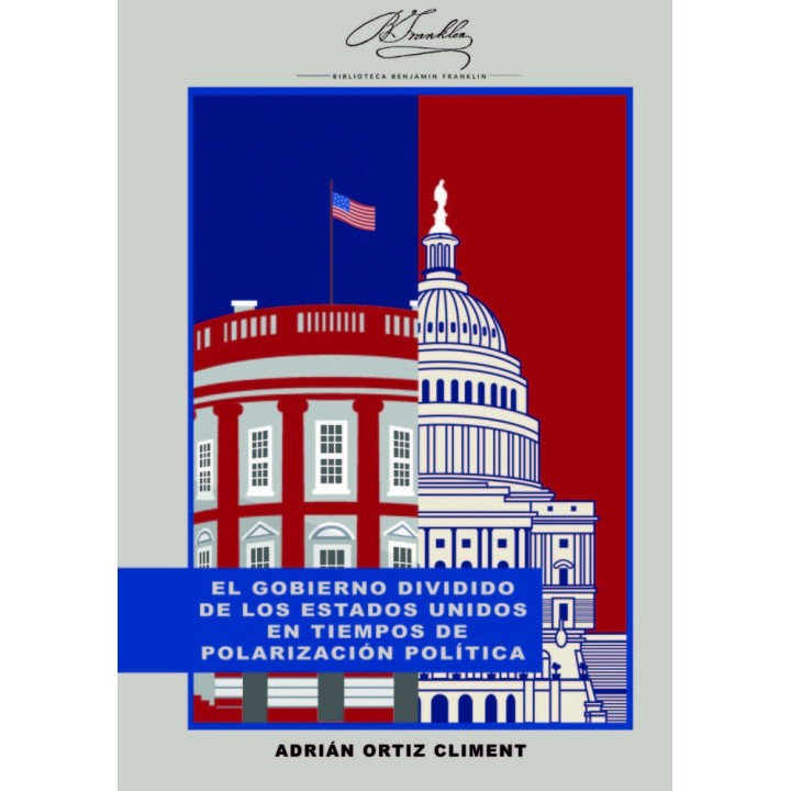 EL GOBIERNO DIVIDIDO DE LOS ESTADOS UNIDOS EN TIEMPOS DE POL
