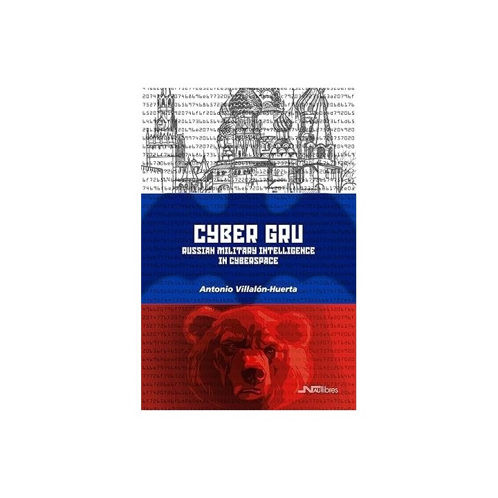 CYBER GRU RUSSIAN MILITARY INTELLIGENCE IN CYBERSPACE