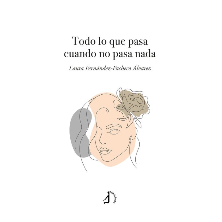 TODO LO QUE PASA CUANDO NO PASA NADA