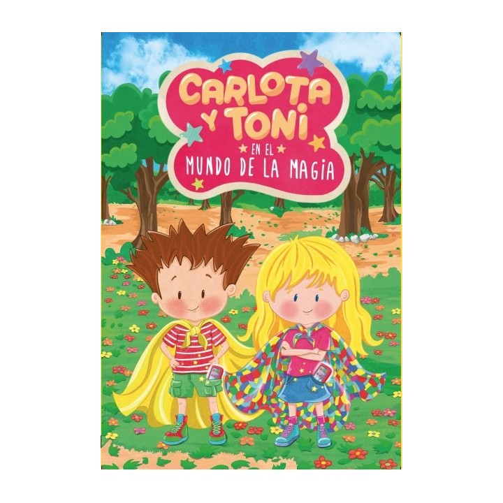 CARLOTA Y TONI EN EL MUNDO DE LA MAGIA