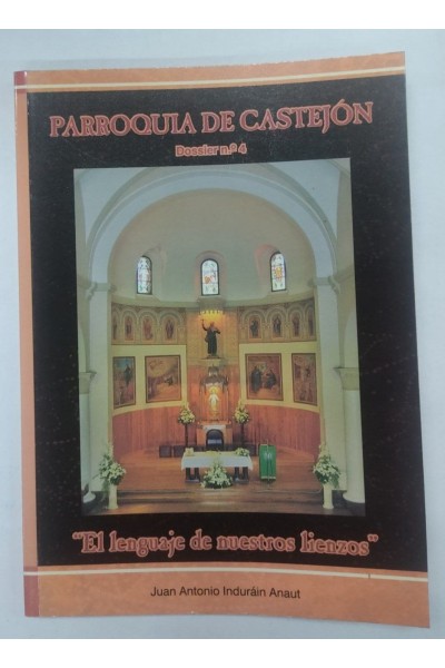 Parroquia de Castejon. Dossier Numero 4. El lenguaje de nuestros lienzos