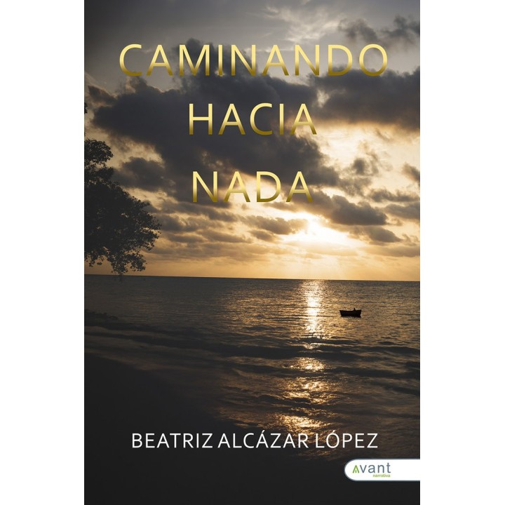CAMINANDO HACIA NADA