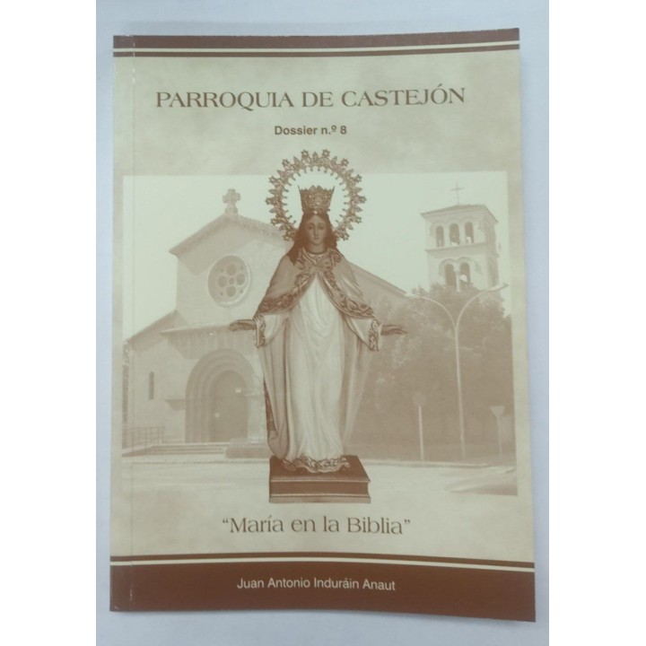 Parroquia de Castejon. Dossier Numero 8. Maria en la Biblia