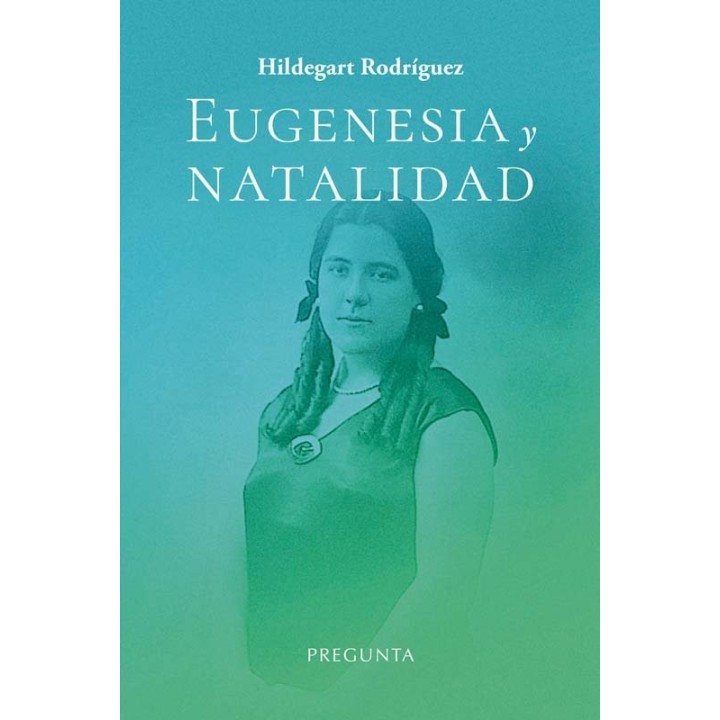 EUGENESIA Y NATALIDAD