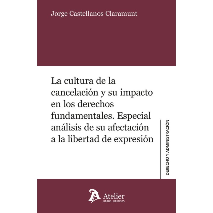 LA CULTURA DE LA CANCELACION Y SU IMPACTO EN LOS DERECHOS F