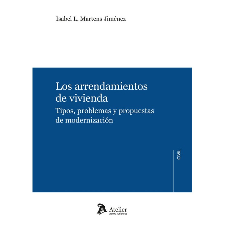 LOS ARRENDAMIENTOS DE VIVIENDA TIPOS PROBLEMAS Y PROPUESTAS