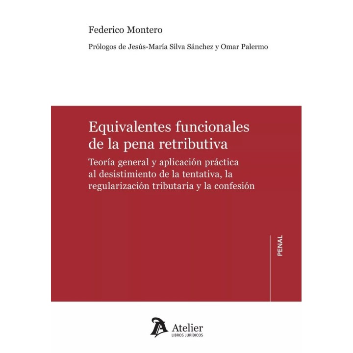 EQUIVALENTES FUNCIONALES DE LA PENA RETRIBUTIVA TEORIA GENE