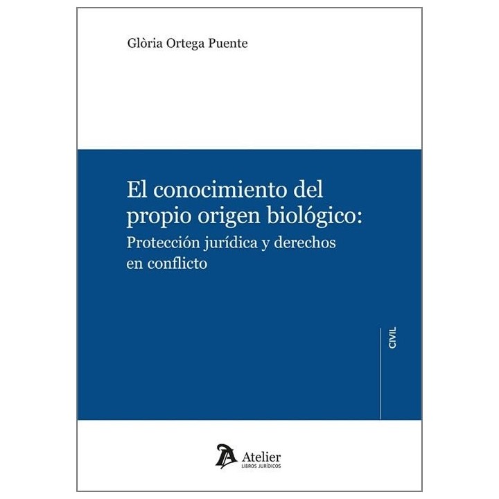 EL CONOCIMIENTO DEL PROPIO ORIGEN BIOLOGICO PROTECCION JUR