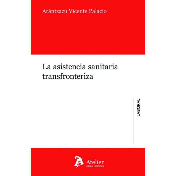 LA ASISTENCIA SANITARIA TRANSFRONTERIZA