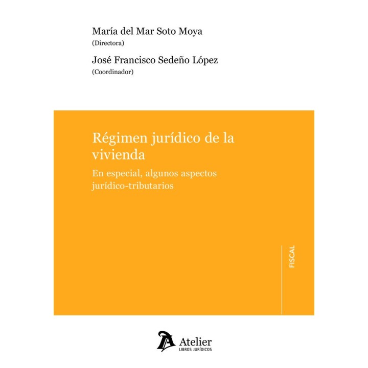 REGIMEN JURIDICO DE LA VIVIENDA EN ESPECIAL ALGUNOS ASPECTO
