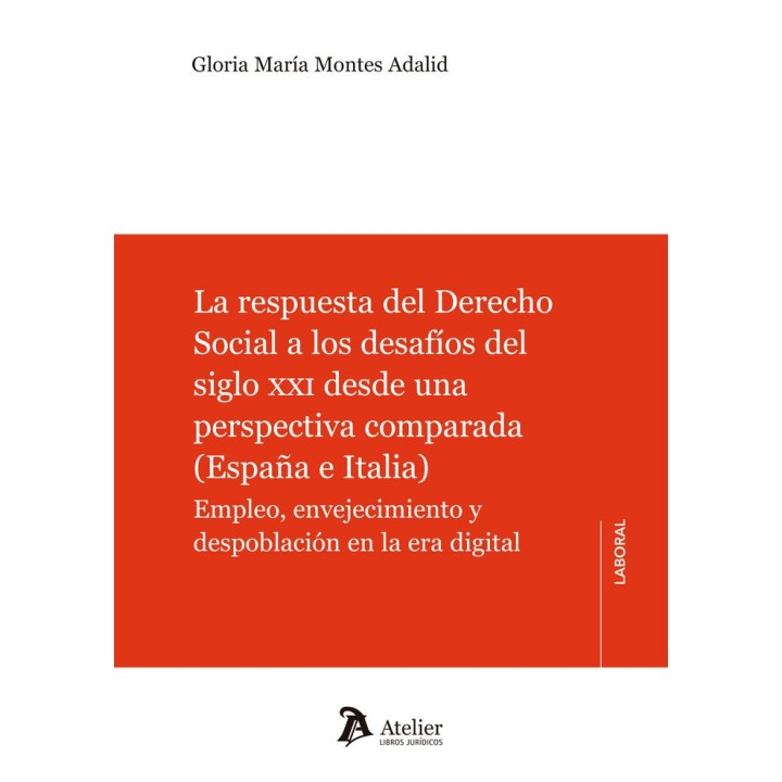 LA RESPUESTA DEL DERECHO SOCIAL A LOS DESAFIOS DEL SIGLO XX