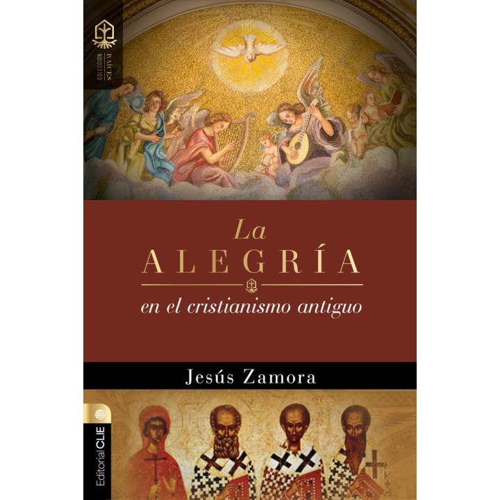 LA ALEGRIA EN EL CRISTIANISMO ANTIGUO