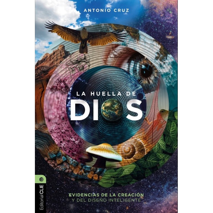 LA HUELLA DE DIOS EVIDENCIAS DE LA CREACION Y DEL DISEÑO I