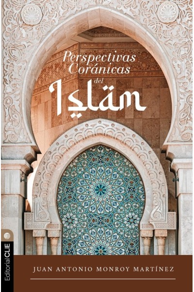 PERSPECTIVAS CORANICAS DEL ISLAM