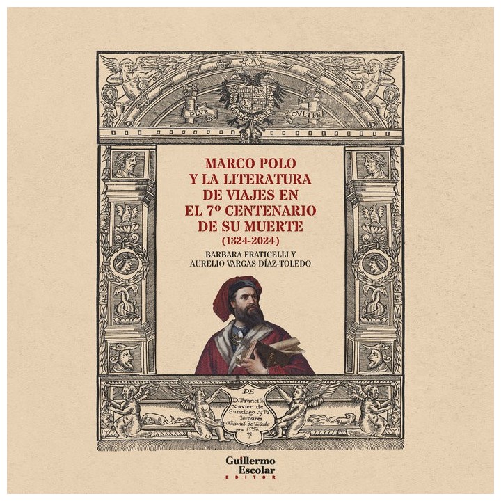 MARCO POLO Y LA LITERATURA DE VIAJES EN EL 7º CENTENARIO DE