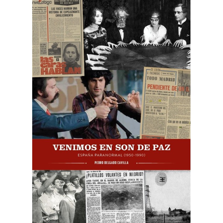VENIMOS EN SON DE PAZ ESPAÑA PARANORMAL 1950 1990