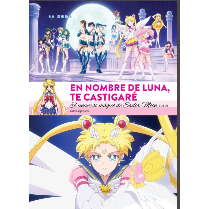 EN NOMBRE DE LUNA TE CASTIGARE UNIVERSO MAGICO SAILOR 2
