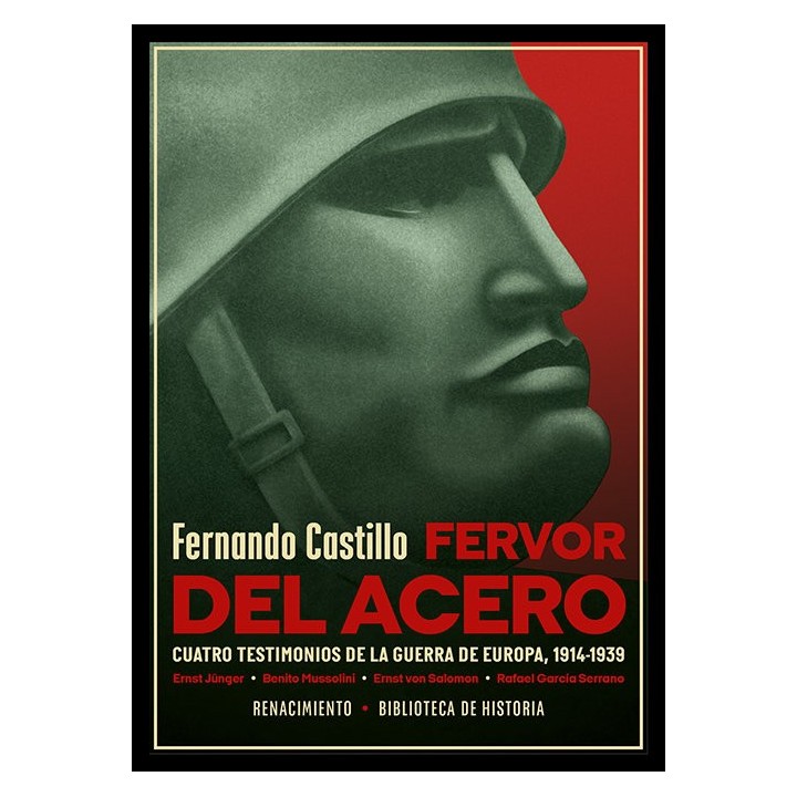 FERVOR DEL ACERO CUATRO TESTIMONIOS DE LA GUERRA DE EUROPA