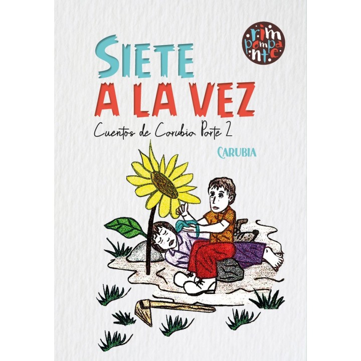 SIETE A LA VEZ CUENTOS DE CARUBIA PARTE 2