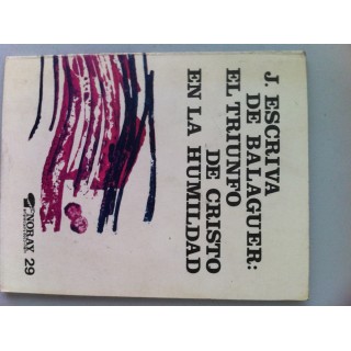 El triunfo de Cristo en la humildad.