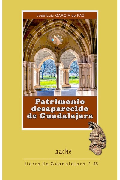 PATRIMONIO DESAPARECIDO DE GUADALAJARA