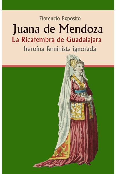 JUANA DE MENDOZA LA RICAFEMBRA DE GUADALAJARA