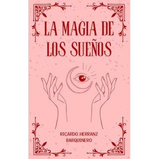 LA MAGIA DE LOS SUEÑOS