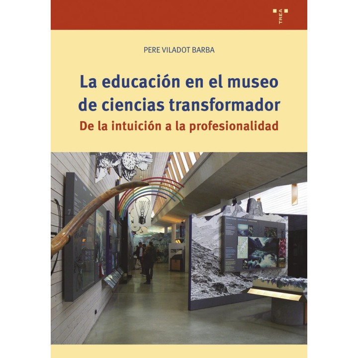 LA EDUCACION EN EL MUSEO DE CIENCIAS TRANSFORMADOR
