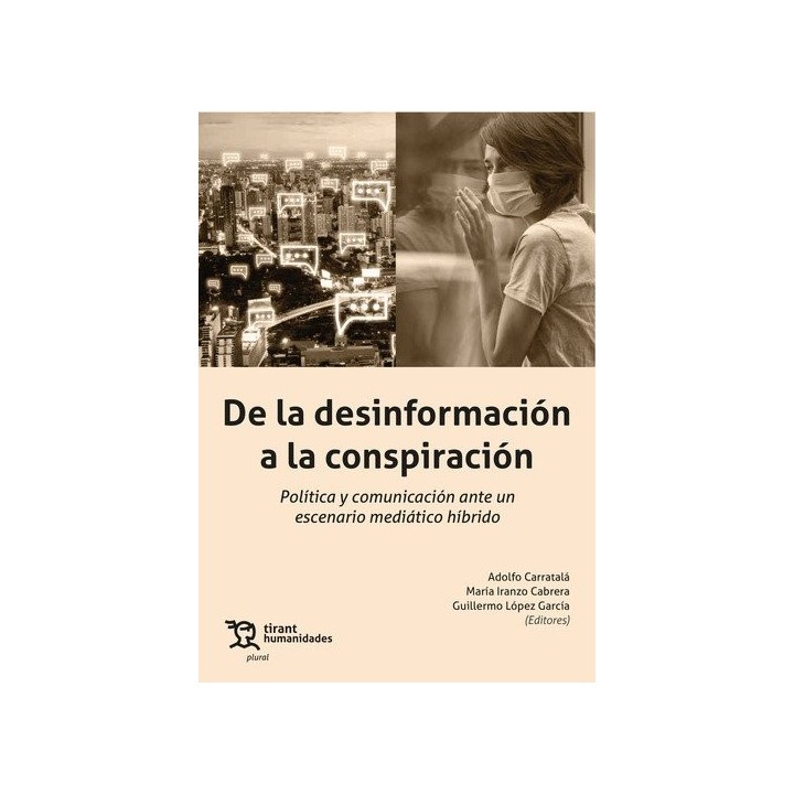 DE LA DESINFORMACION A LA CONSPIRACION