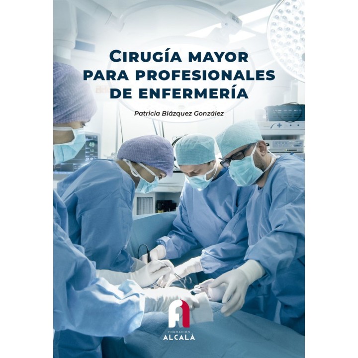 CIRUGIA MAYOR PARA PROFESIONALES DE ENFERMERIA