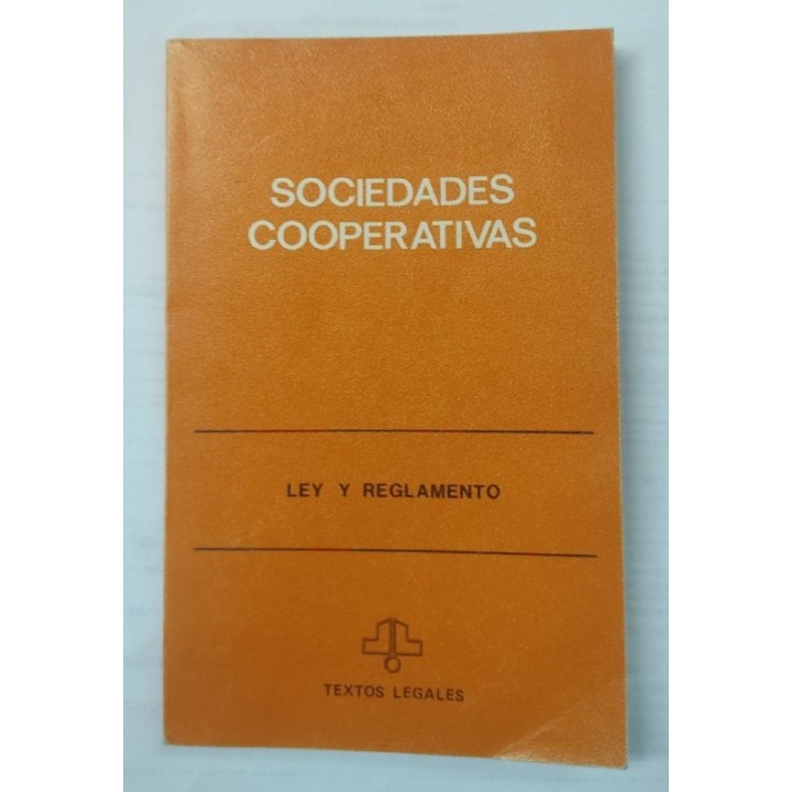 Sociedades cooperativas. Ley y reglamento