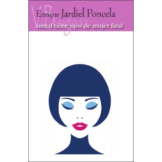 USTED TIENE OJOS DE MUJER FATAL
