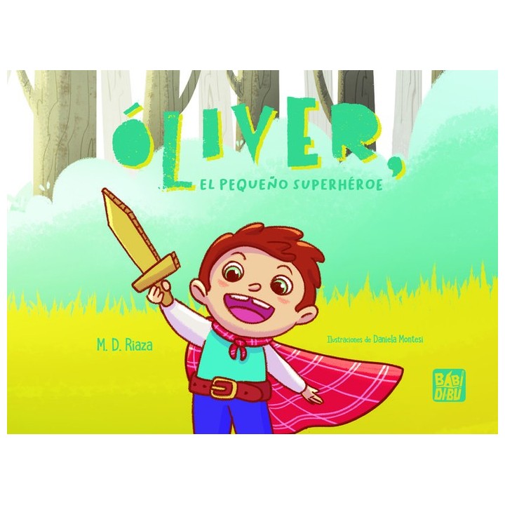 OLIVER EL PEQUEÑO SUPERHEROE