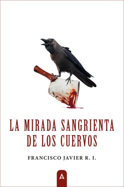 LA MIRADA SANGRIENTA DE LOS CUERVOS