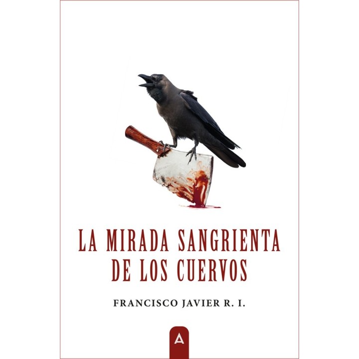 LA MIRADA SANGRIENTA DE LOS CUERVOS
