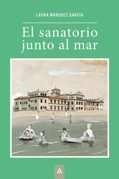 EL SANATORIO JUNTO AL MAR