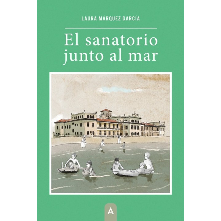 EL SANATORIO JUNTO AL MAR