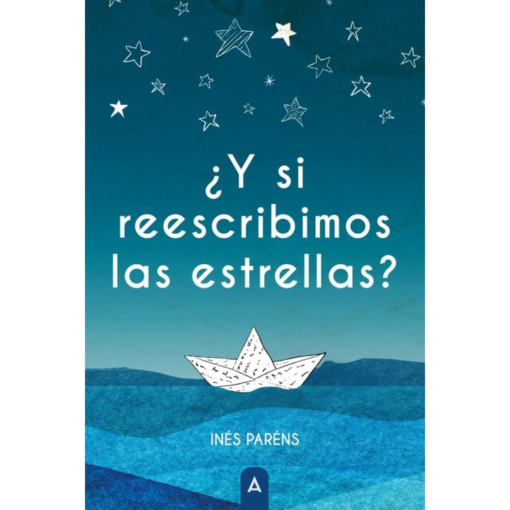 Y SI REESCRIBIMOS LAS ESTRELLAS