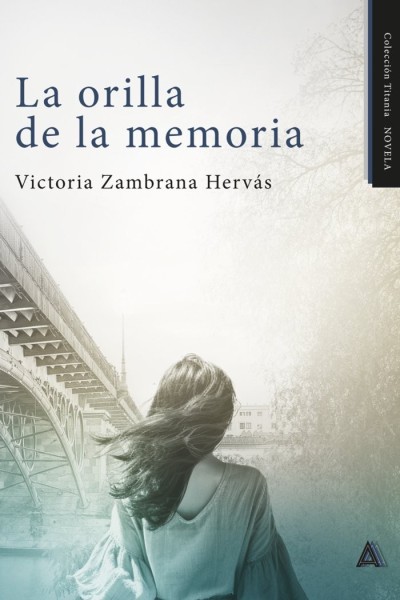 LA ORILLA DE LA MEMORIA