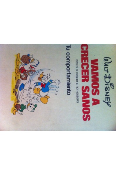 WALT DISNEY. VAMOS A CRECER SANOS. Tu comportamiento