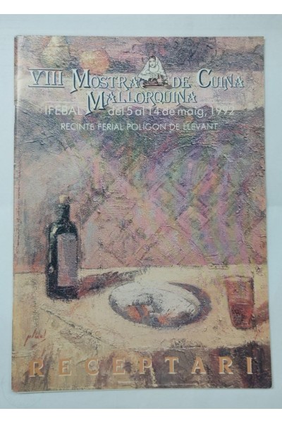 VIII Mostra de Cuina Mallorquina. IFEBAL del 5 al 14 de maig 1992