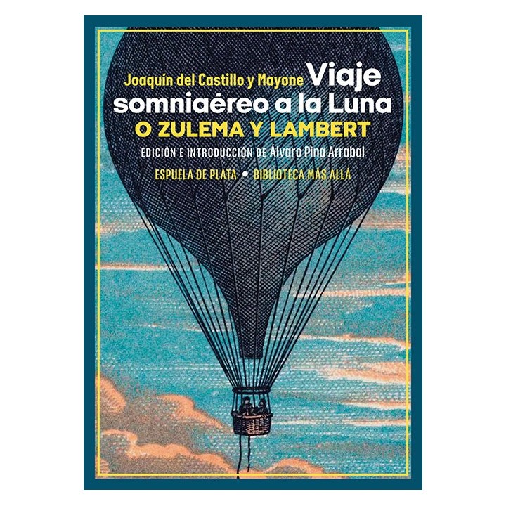 VIAJE SOMNIAEREO A LA LUNA O ZULEMA Y LAMBERT