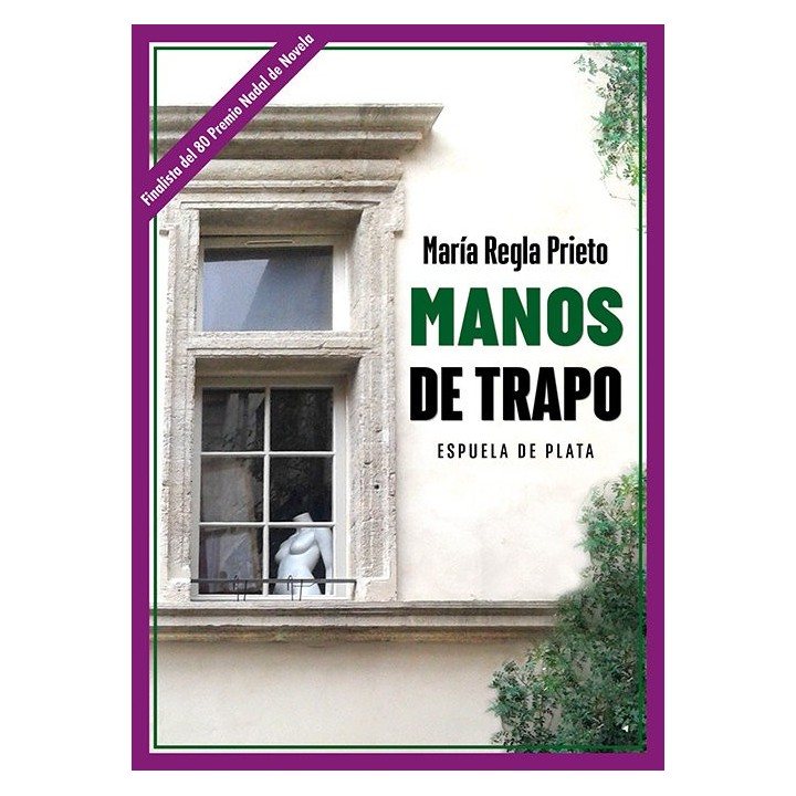 MANOS DE TRAPO FINALISTA DEL 80 PREMIO NADAL DE NOVELA