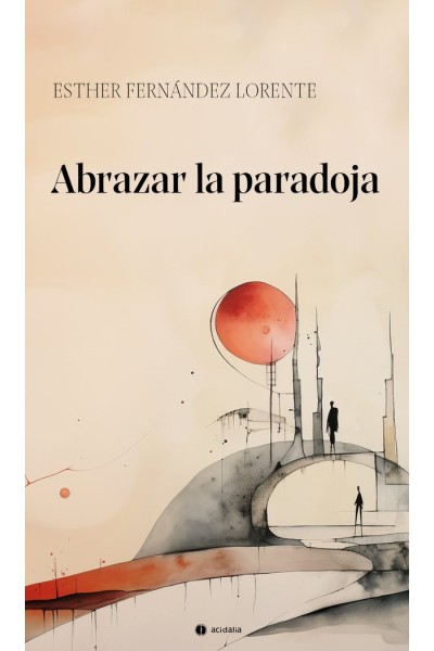 ABRAZAR LA PARADOJA